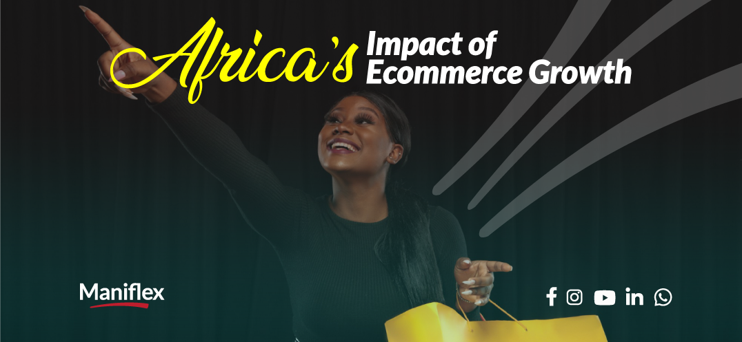 You are currently viewing The Impact of E-Commerce Growth in Africa
