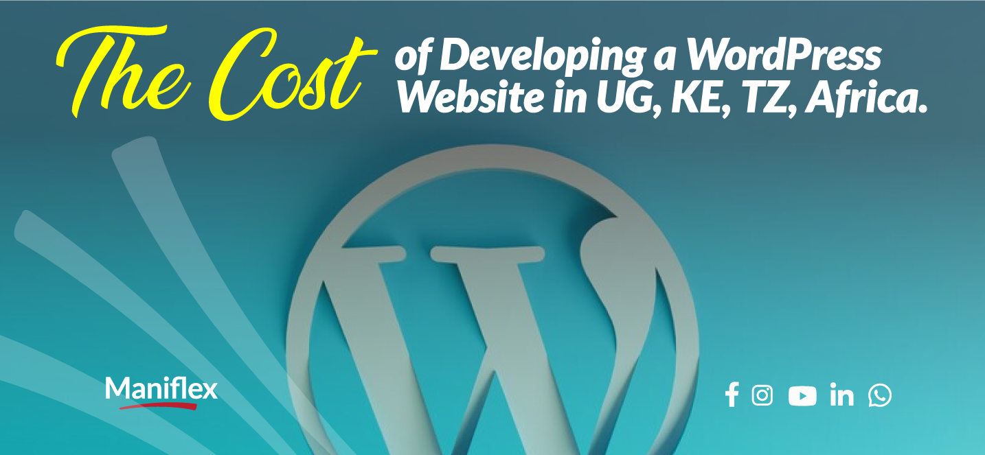 The Cost Price of WordPress Website Design and Development in Uganda, Kenya, Tanzania, Africa